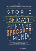 Copertina  Storie di sfigati che hanno spaccato il mondo : presentato dalla pagina Facebook Se i social network fossero sempre esistiti