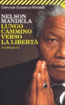Copertina  LUNGO CAMMINO VERSO LA LIBERTÀ AUTOBIOGRAFIA