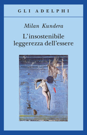 Copertina  L'INSOSTENIBILE LEGGEREZZA DELL'ESSERE