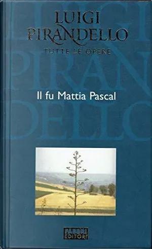 Copertina  IL FUI MATTIA PASCAL
