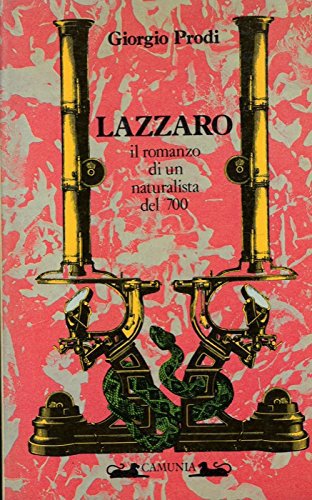 Copertina  LAZZARO   IL ROMANZO DI UN GIOVANE NATURALISTA DEL  700  LA SPALLANZANI