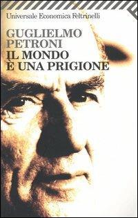 Copertina  IL MONDO E  UNA PRIGIONE